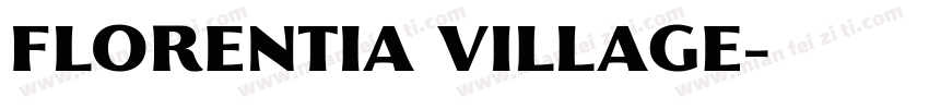 FLORENTIA VILLAGE字体转换